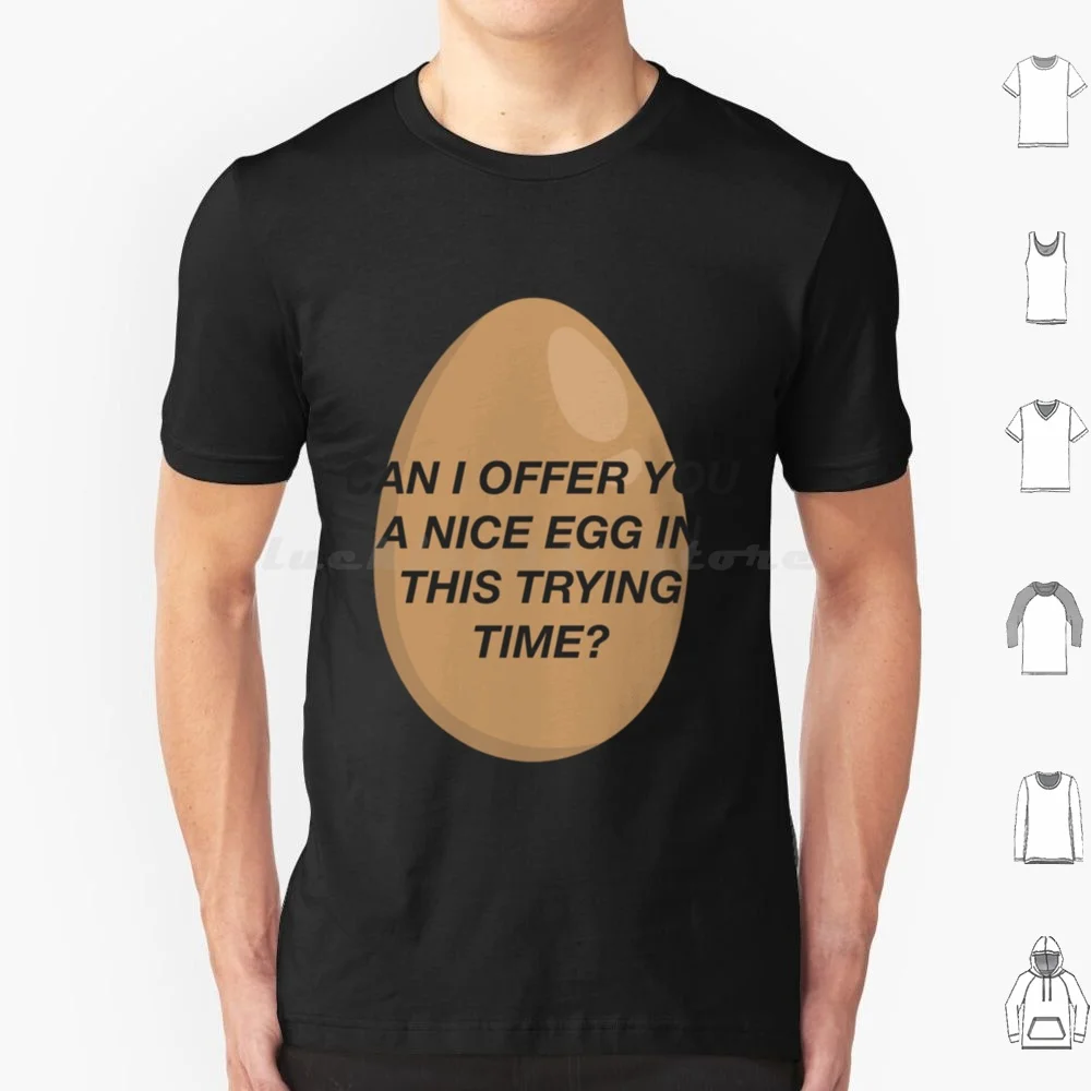 Can I Offer You A Nice Egg In This Trying Time-It _ S Always Sunny T Shirt 6xl Cotton Cool Tee Its Always Sunny In Philadelphia