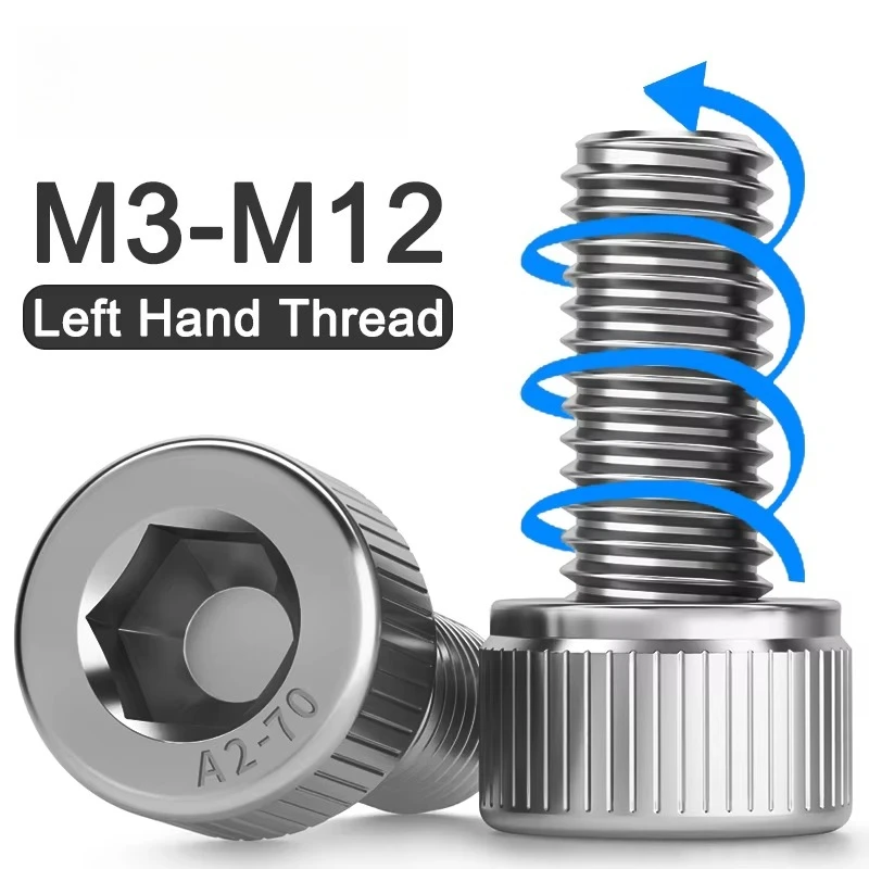 Left Hand Thread Hex Bolts Hexagon Hex Socket Cap Head Screw M3 M4 M5 M6 M8 M10 M12 304 Stainless Steel Allen Bolt Reverse Screw