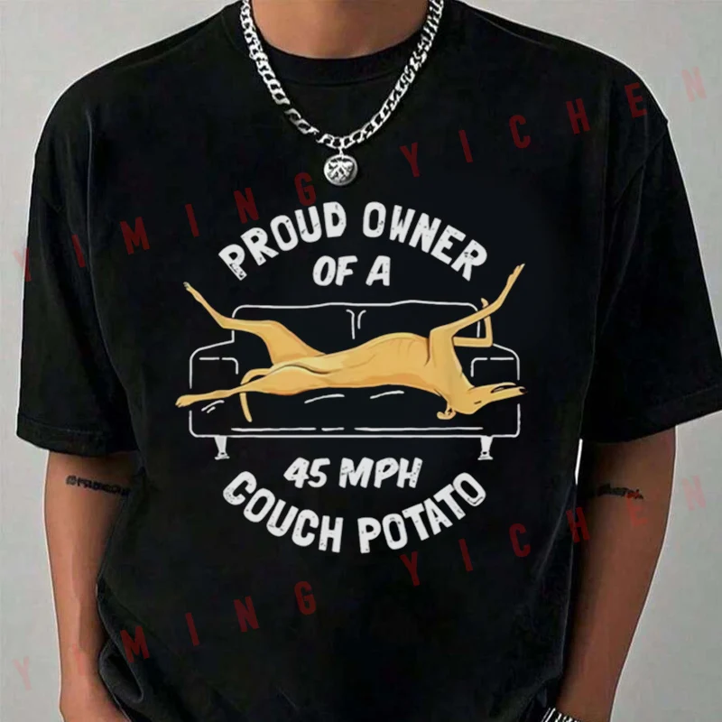 Greyhound Rescue Proud Owner 45MPH Couch Potato Moto TShirt Funny Dog Owner Graphic O-Neck Short Sleeve Fashion Casual Tees 2026