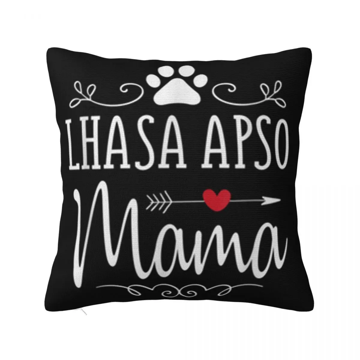 Nice Lhasa Apso Mama Funny Lhasa Apsos Lover Gift Casual Fitness Best Selling Low Price Print Pillow Case