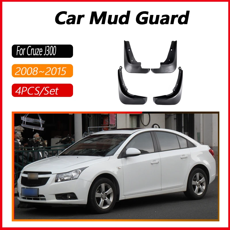 Car Mudguards for Chevrolet Cruze J300 Accessories 2008~2015 4PCS Mudflap Fender Splash Guards Flap Splash Mud Guards Cover Part