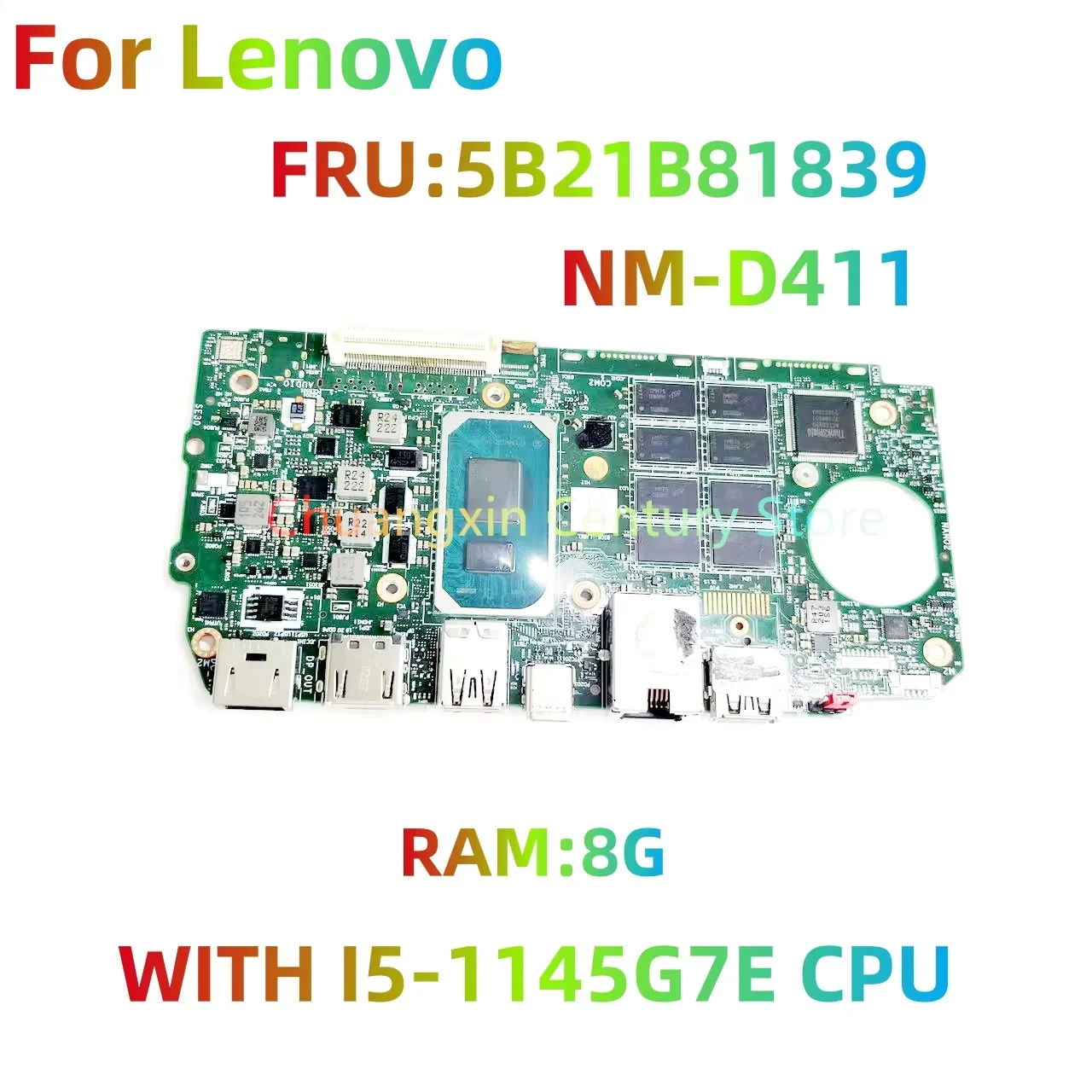 

NM-D411 motherboard for lenovo FRU: 5B21B81839 equipped with I5-1145G7E CPU with 8G RAM 100% tested ok shipped