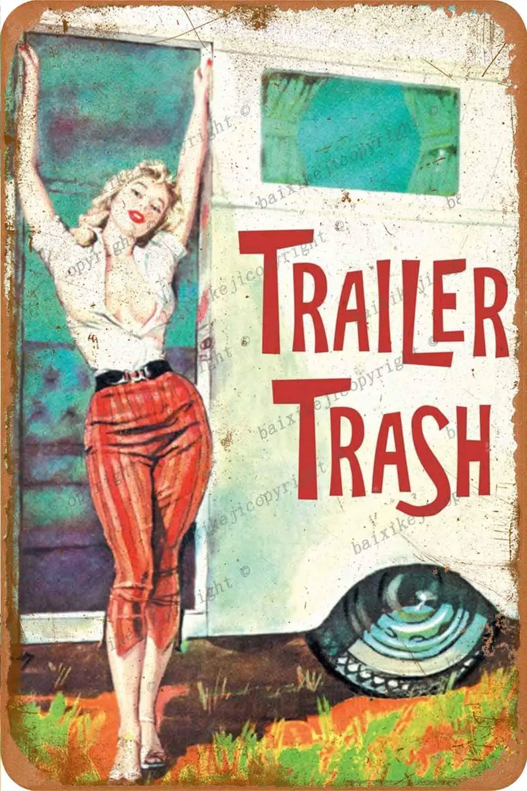Metal Sign Trailer Trash Sexy Girl Vintage Metal Tin Sign Man Cave for Men Women Wall Decor for Bars Wc Restaurants Cafes Pubs 1