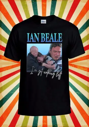 I Got Nothing Left Ian Beale T shirt Men Women Unisex Baseball T Shirt Top 3135