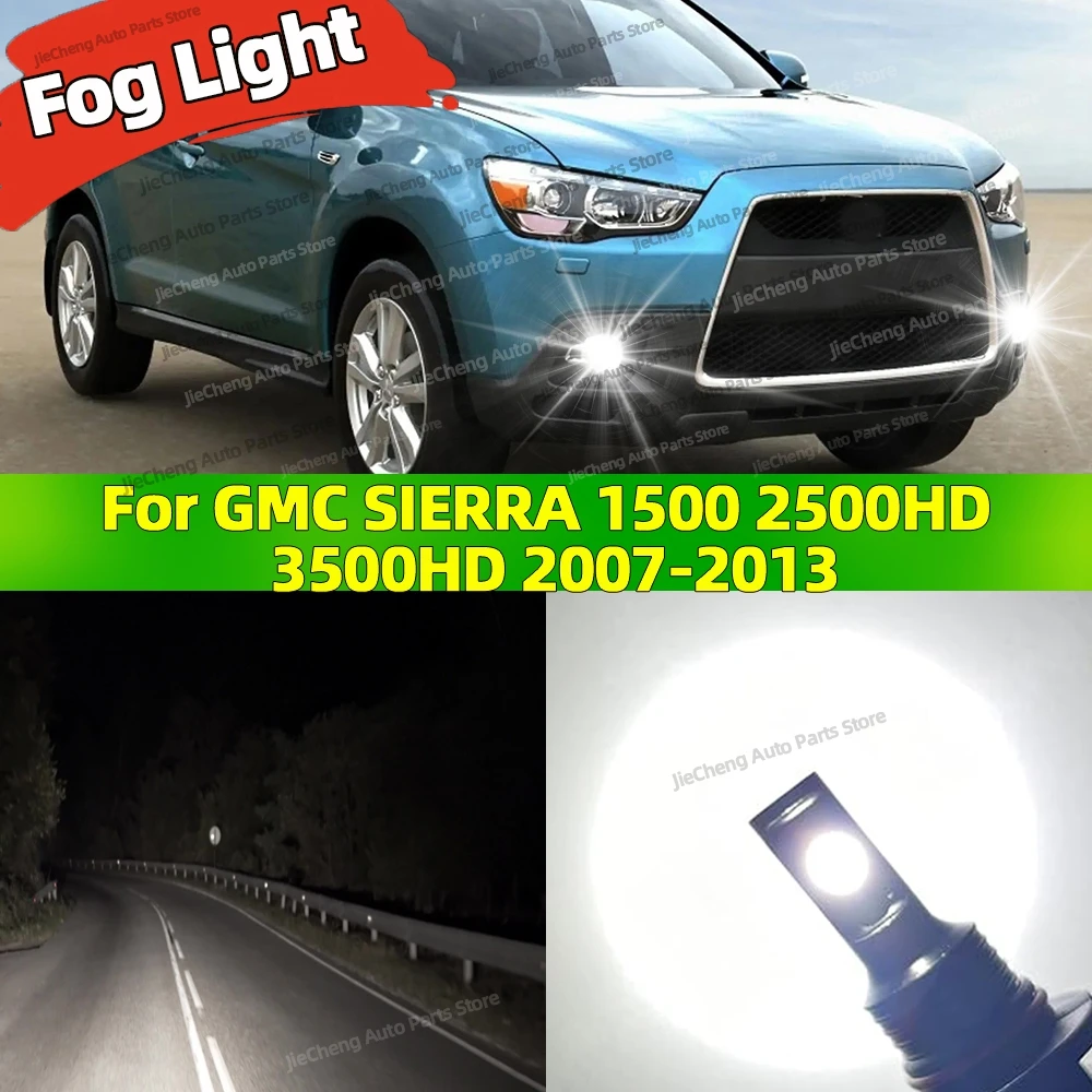

2PCS LED Bulb Fog Lights 6000K White CSP Chip Super Bright Plug and Play For GMC SIERRA 1500 2500HD 3500HD 2007-2013 2010 2011