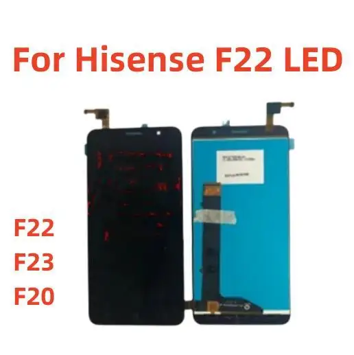 

For Hisense F20 F22 F23 lCD Display Touch Screen Digitizer Assem