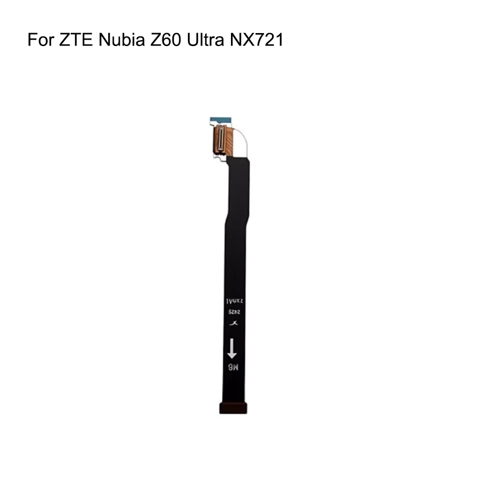 Cable flexible de pantalla LCD para ZTE Nubia Z60 Ultra NX721, placa de conector de pantalla LCD, cable flexible de repuesto para Nubia Z 60 Ultra NX 721