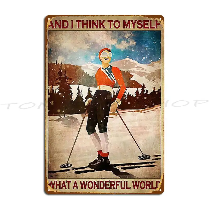 You Don T Stop Skiing When You Get Old Skiing And She Lived Happily Ever After Metal Plaque
