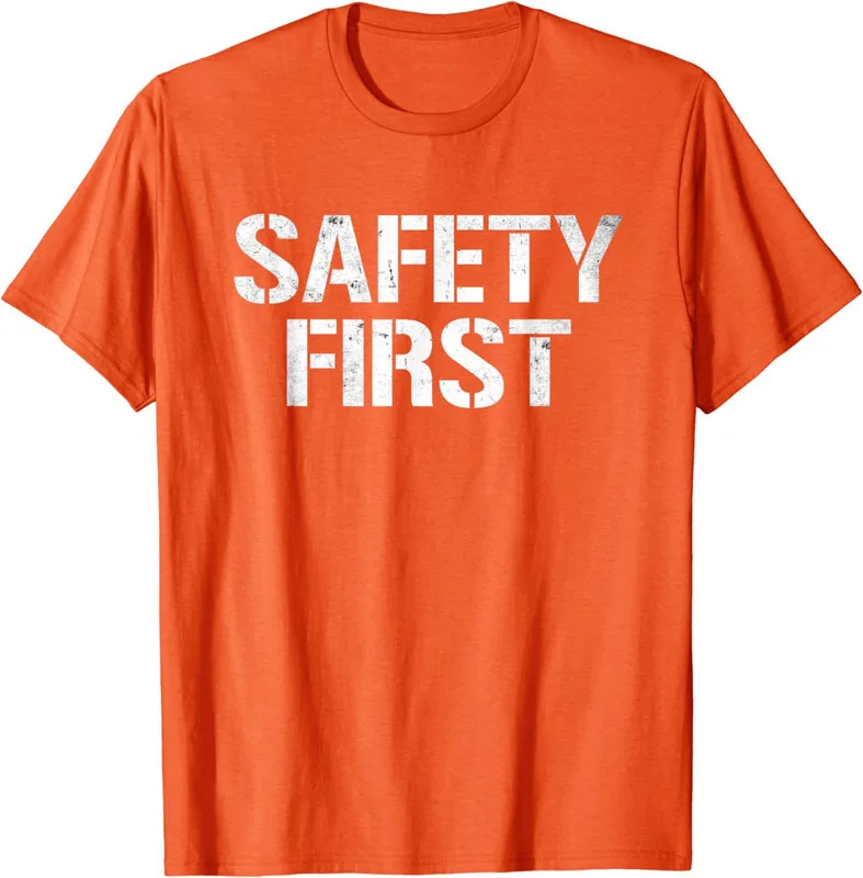 Funny Quote Design Safety First White Theme Joke Mens Unisex Cotton T-Shirt