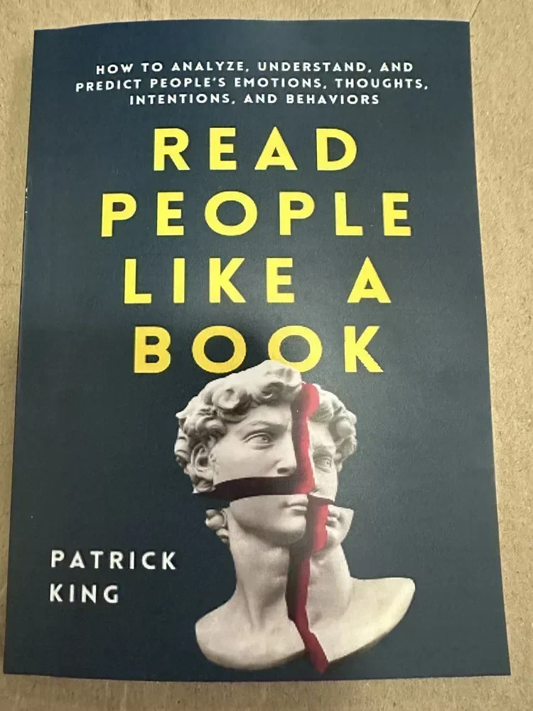 Entiende a las personas como un libro: Cómo analizar, comprender y predecir las emociones, pensamientos, intenciones y comportamientos de las personas. Libros