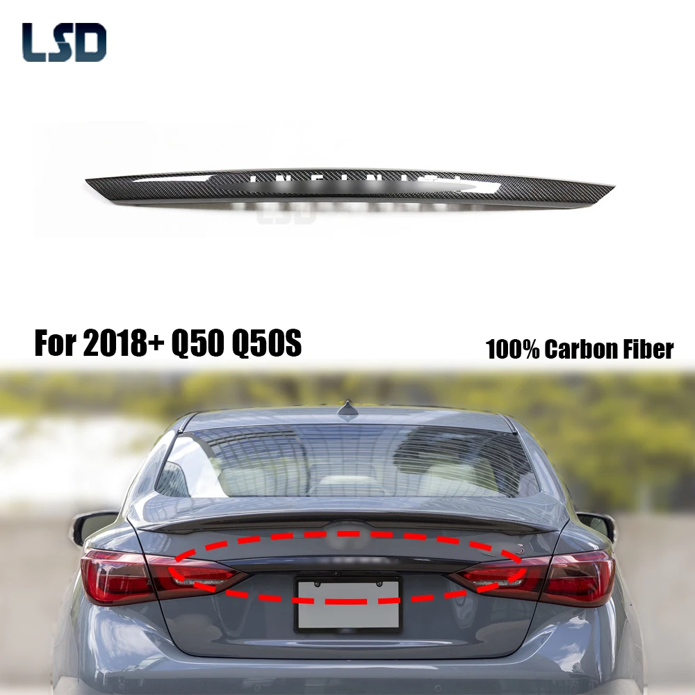 

Forged For Infiniti 2018-24 Q50 Q50S Full Dry Carbon Fiber Rear Trunk Trim With Logo Hole License Plate Frame Cover Sticker