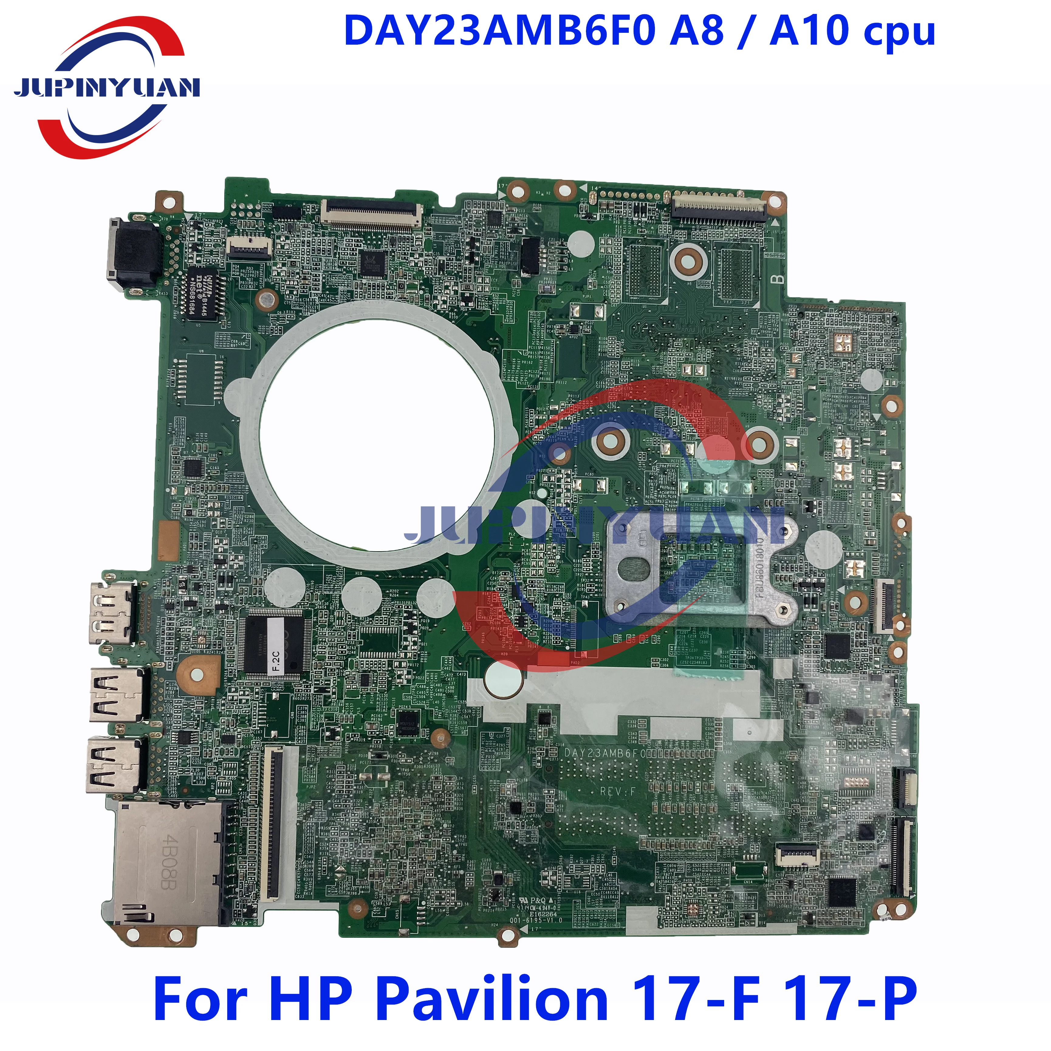 Imagem -04 - Placa-mãe do Portátil para hp Pavilion 17-f 763424501 Day23amb6f0 Day23amb6c0 A8-5545m A10-5745m Mainboard Completo Testado Mainboard