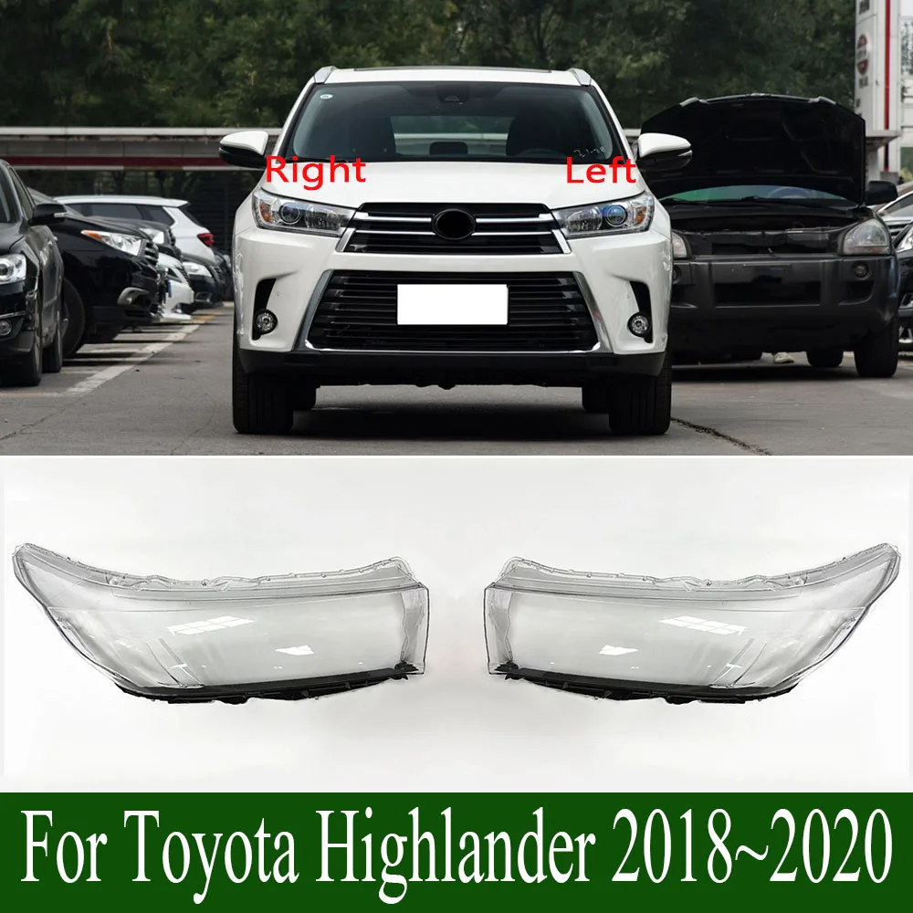 

Для Toyota Highlander 2018 ~ 2020 корпус линзы для фар прозрачная крышка фары замена оригинального абажура из плексигласа