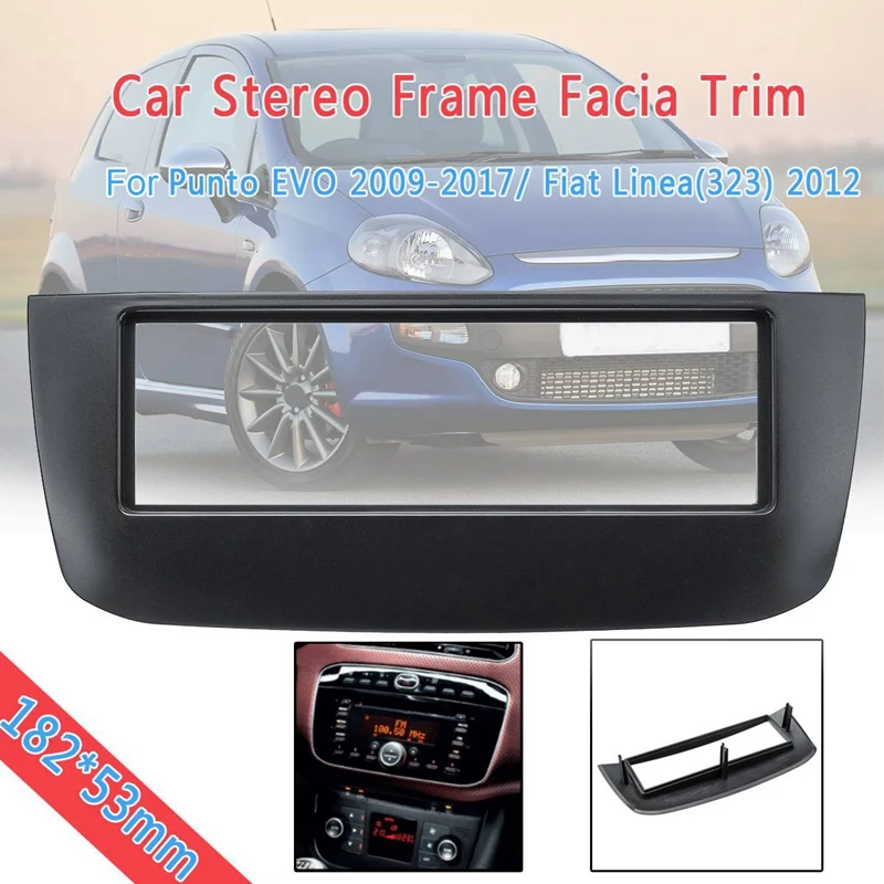 1Din Car Stereo Radio Frame Panel Trim For Facia Punto EVO 2009-2017/ Fiat Linea(323) 2012 182X53mm