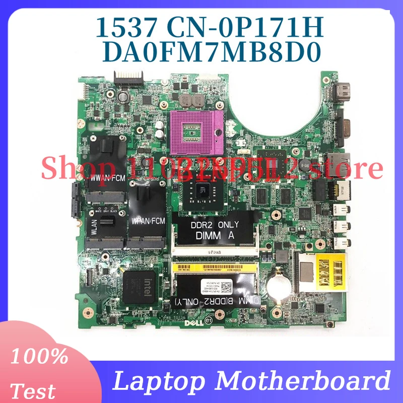 CN-0P171H 0P171H P171H 216-0707011 Mainboard For DELL 1537 Laptop Motherboard DA0FM7MB8D0 DDR2 100% Full Tested Working Well