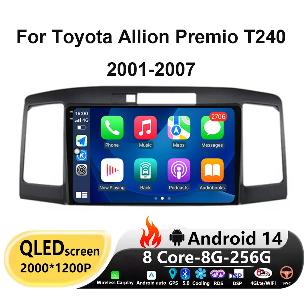 

For Toyota Allion Premio T240 2001-2007 Auto Carplay Android 14 Multimedia Car Radio Navigation GPS DSP 4G Net WIFI BT No 2din