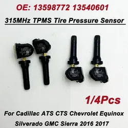 Brand New 1/4PCS 13540601 13598772 315Mhz TPMS Tire Pressure Monitor Sensor For Chevy Buick Cadillac 20922900 22854866 13581558