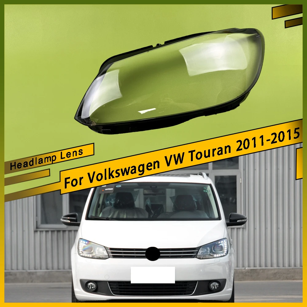 

For Volkswagen VW Touran 2011 2012 2013 2014 2015 Headlamp Cover Transparent Lampshade Headlight Shell Replace Original Lens