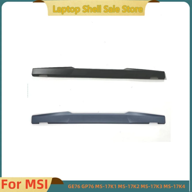 

New For MSI GE76 GP76 MS-17K1 MS-17K2 MS-17K3 MS-17K4 Series Laptop Hinges Cover