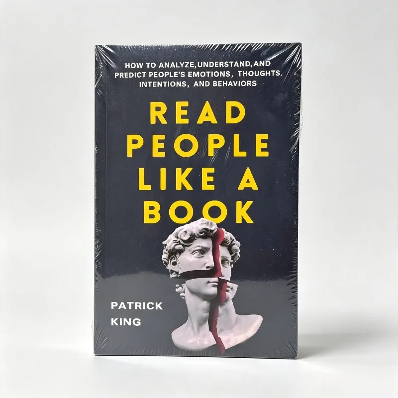 Read People Like a Book: How to Analyze, Understand, and Predict People’s Emotions, Thoughts, Intentions, and Behaviors