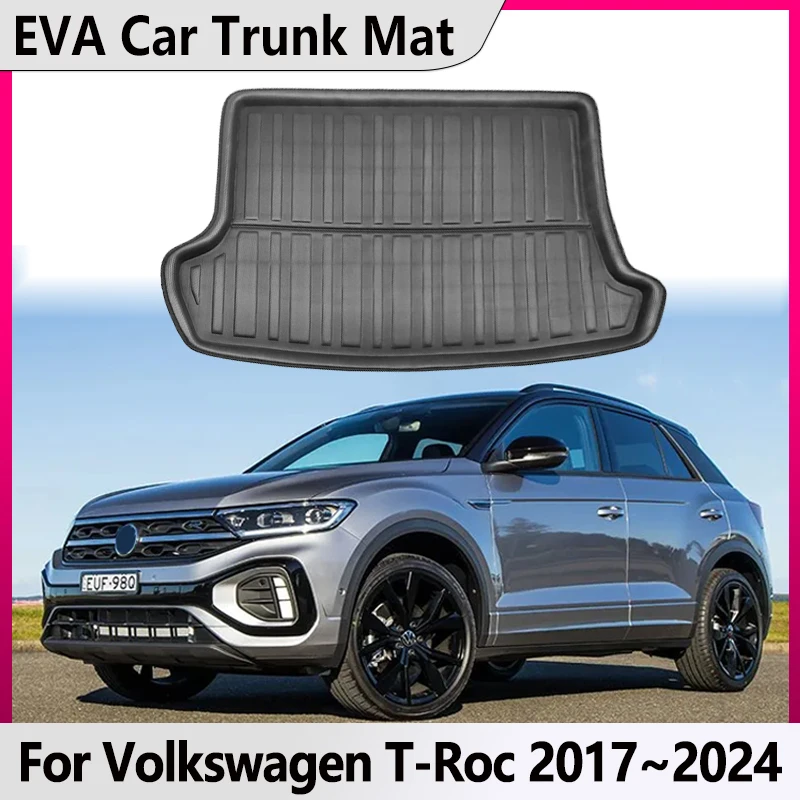 EVA Car Trunk Mat For Volkswagen VW T-Roc TRoc MK1 2017~2024 2020 2022 Trunk Cargo Mat Waterproof Carpet Storage Pad Accessories