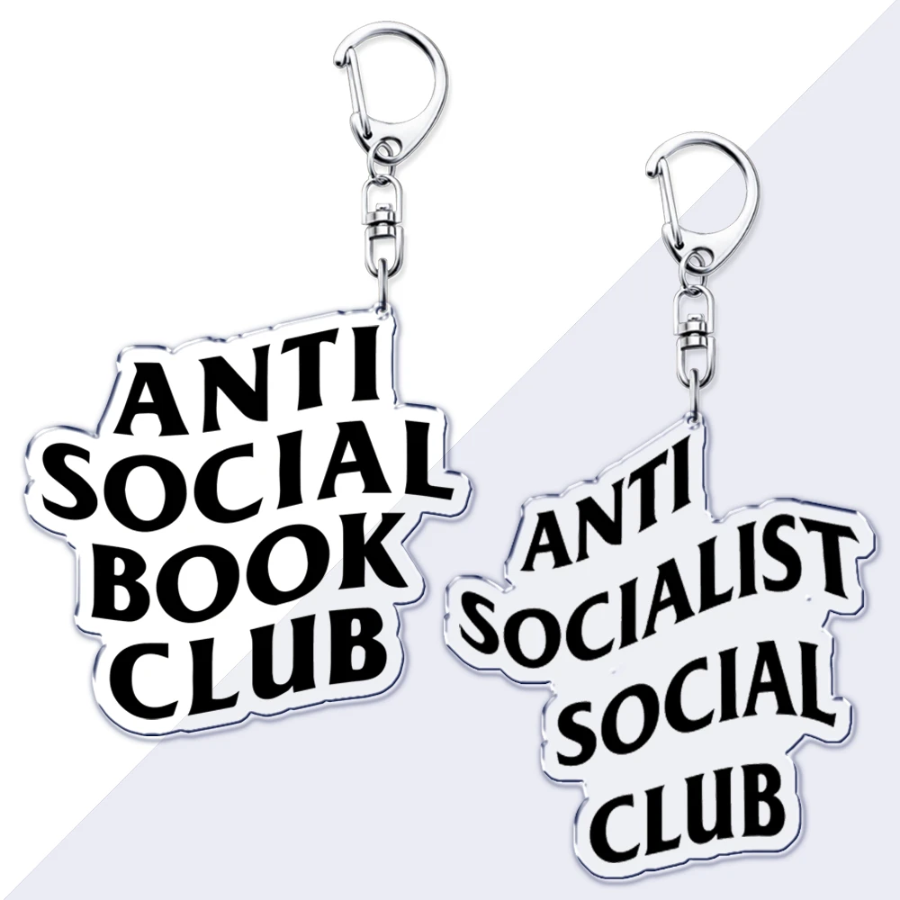 Funny Anti Social Book Club Quotes Keychains for Accessories Bag Antisocial Socialist Justice Keyrings Key Chains Jewelry Gifts