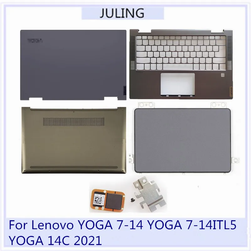 

For Lenovo YOGA 7-14 7-14ITL5 14C 2021 Laptop Top Case LCD Back Cover/Palmrest/Lower Bottom Case/Touchpad/Fingerprint Device