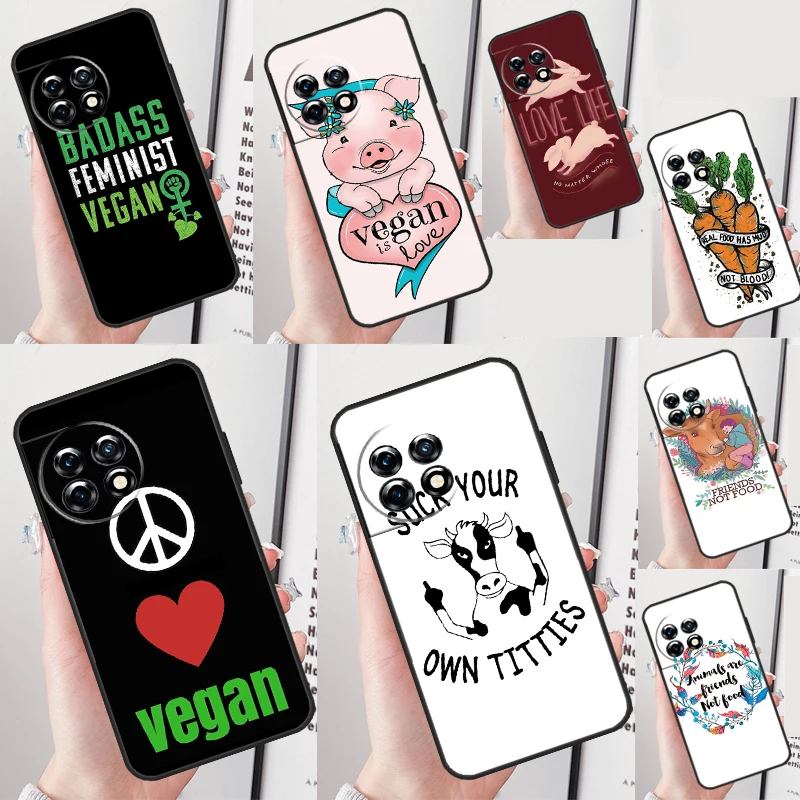 Veganism Vegan Quote Phrase Cover For OnePlus 12 13 11 12R 13R 9 10 Pro 8T 9RT 10T 10R Nord 4 CE 2 3 Lite N30 N20 Case