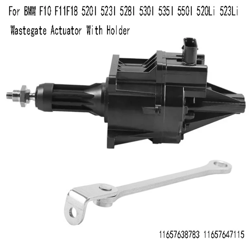 

Car Wastegate Actuator With Holder 11657638783 11657647115 As Shown For BMW F10 F11F18 520I 523I 528I 530I 535I 550I 520Li 523Li