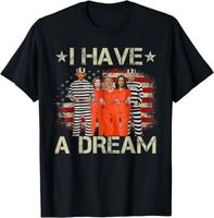 I Have A Dream Funny Biden Design Gift Idea Premium Tee T-Shirt