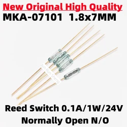 1/10/50PCS Original Reed Switch MKA-07101 Normally Open NO 1.8*7MM 0.1A 1W 24V Magnetic contact Switch Induction Sensor MKA07101