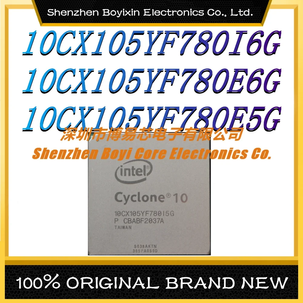 

10CX105YF780I6G 10CX105YF780E6G 10CX105YF780E5G Package: BGA-780 New Original Genuine