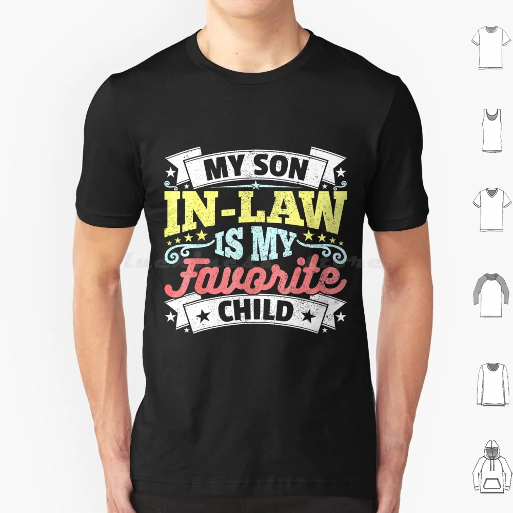 تي شيرت My Son In Law Is My Favorite Child مقاس كبير 100% قطن
