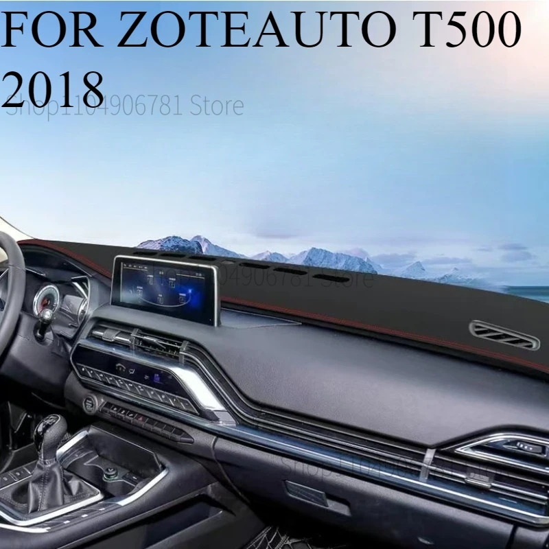 

FOR ZOTEAUTO T500 2018 Car Dash Mat Dashmat Dashboard Mat Cover Sun Shade Dash Board Cover Carpet Accessories
