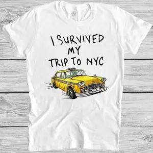 

Tom I Survived My Trip To NYC New York Yellow Spider Taxi Top Tee Cool Gift Men Women Unisex Action Movie Design Style T Shirt 3