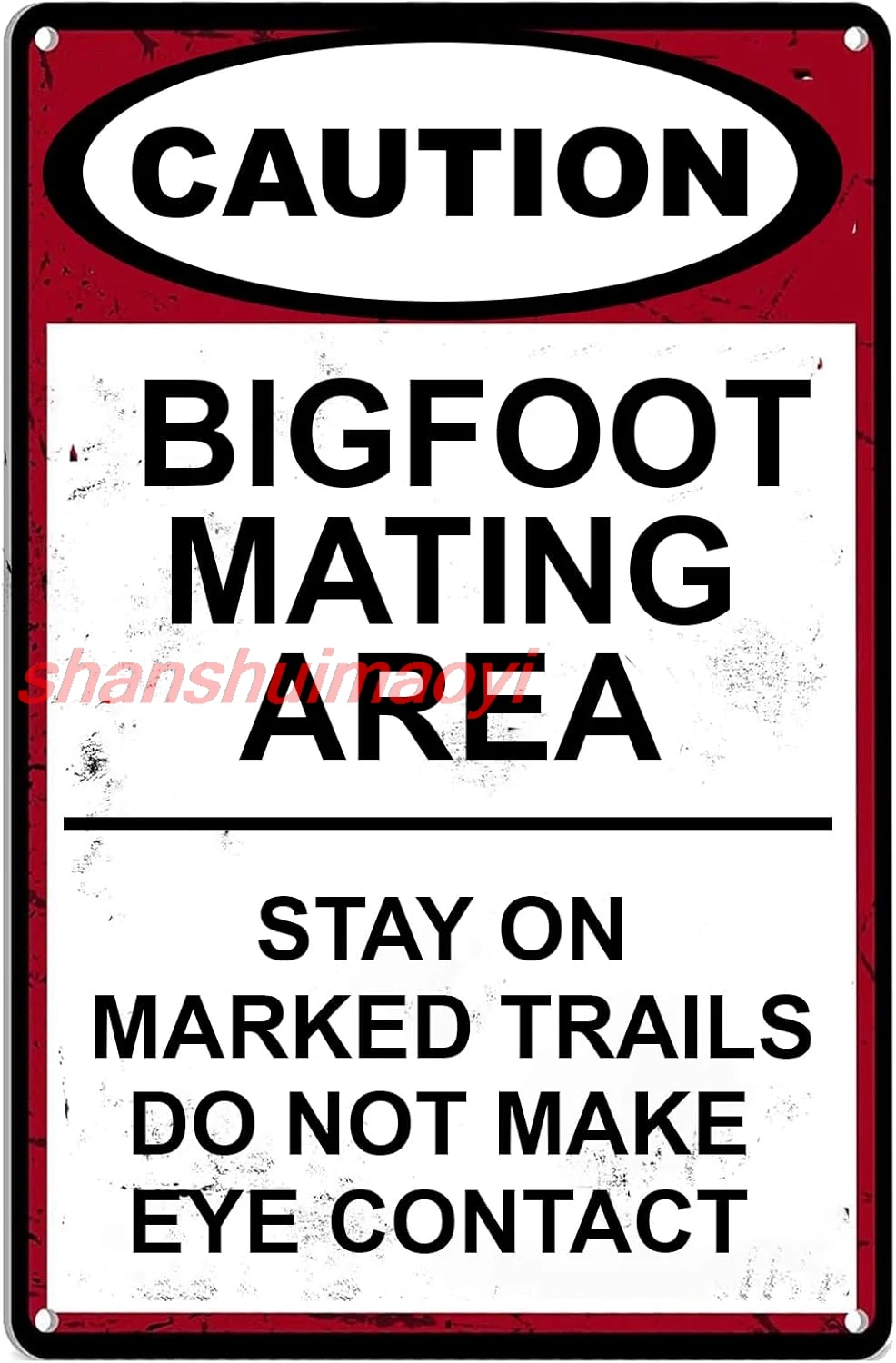 Bigfoot Mating Area Tin Sign,Stay On Marked Trails Do Not Make Eye Contact Funny Warning Signs for Home Bar Pub Cafe Farm Ro SHA