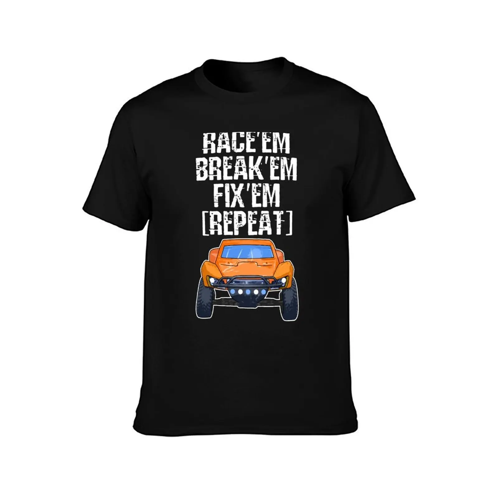 RC Car Race em Break em Fix em Repeat RC T-Shirt Plus Size Simple Casual Top