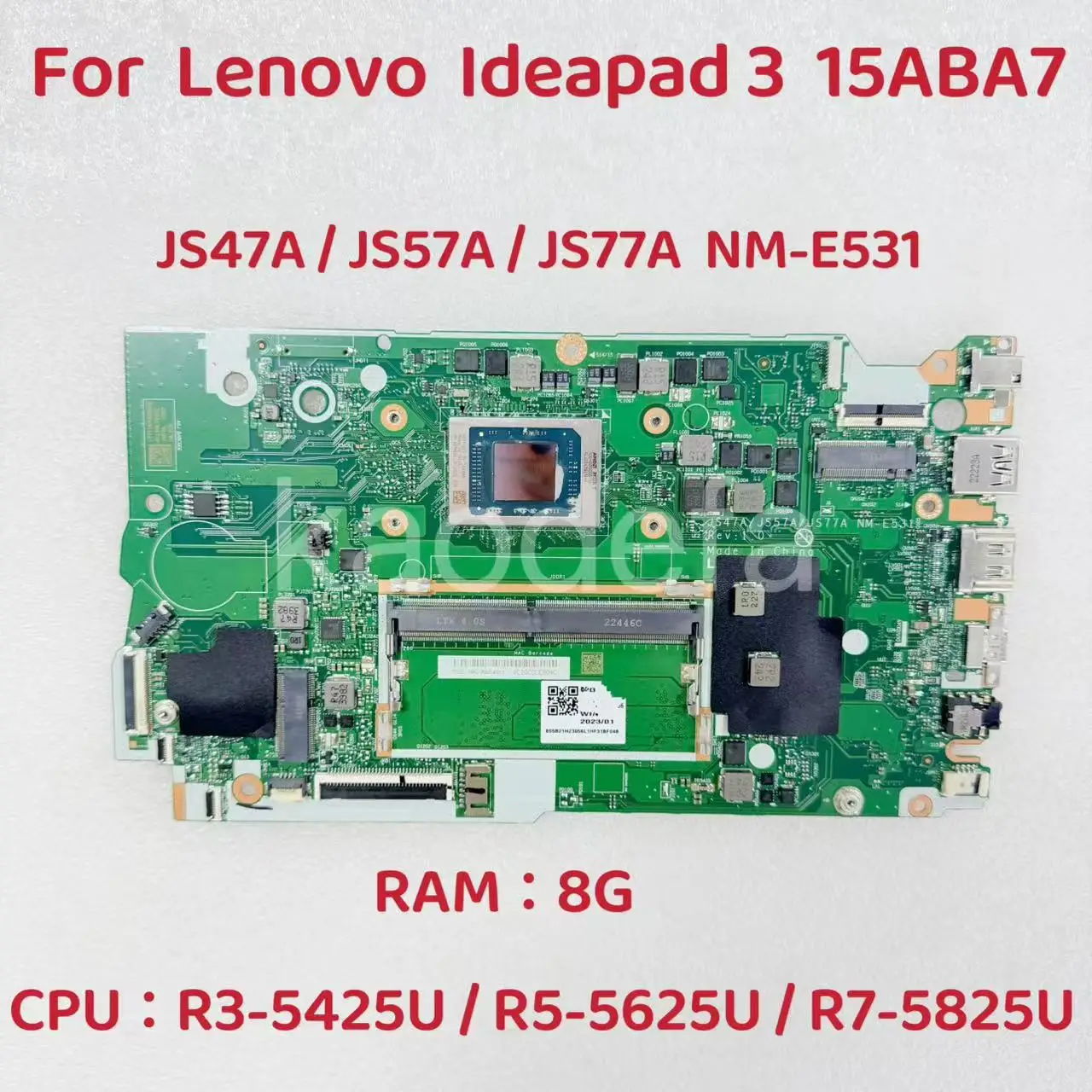 

NM-E531 Mainboard For Lenovo IdeaPad 3 15ABA7 Laptop Motherboard CPU:R3-5425U R5-5625U R7-5825U RAM:8G FRU:5B21H23656 5B21H23654