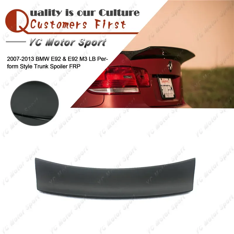 

Car Accessories FRP Fiber Glass Trunk Wing Fit For 2007-2013 E92 & E92 M3 LB Perform Style Rear Spoiler Wing