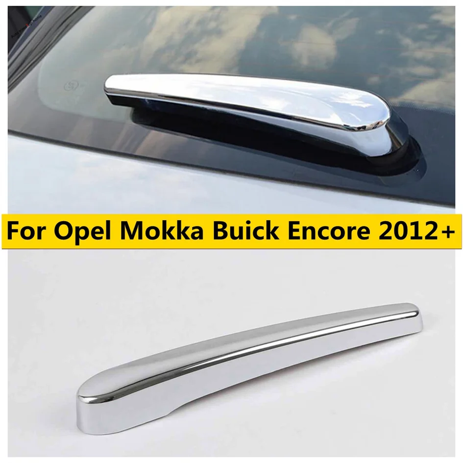 

Car Rear Wiper Decoration Strip cover trim Fit For Opel Mokka Buick Encore 2012 - 2018 ABS Chrome Accessories Styling 1pcs