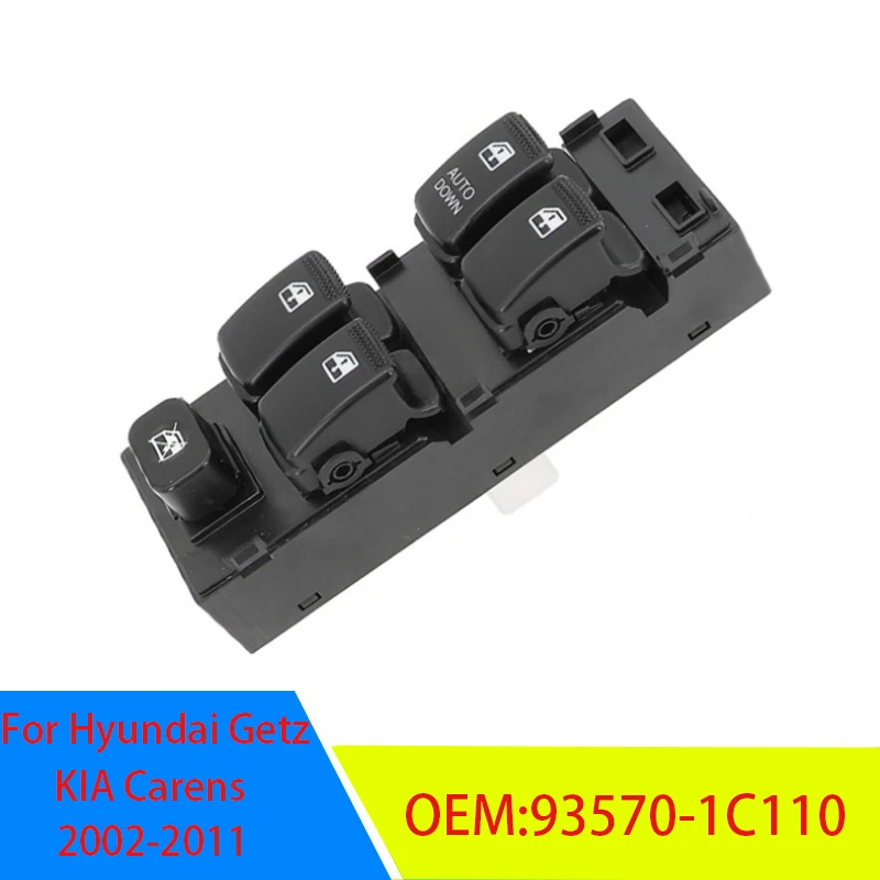 93570-1C110 Car Power Window Switch Control Master Switches For Hyundai Getz Matrix KIA Carens 2002-2011 935701C110 93570 1C110