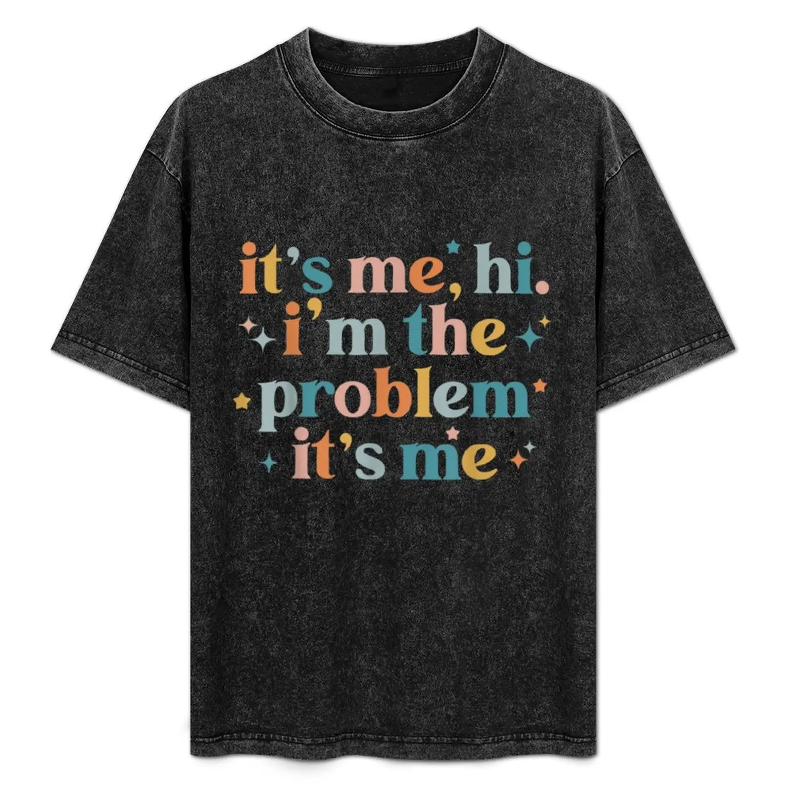 

It's Me, Hi, I'm The Problem It's Me Groovy Забавная винтажная футболка забавная рубашка хлопковая футболка мужская