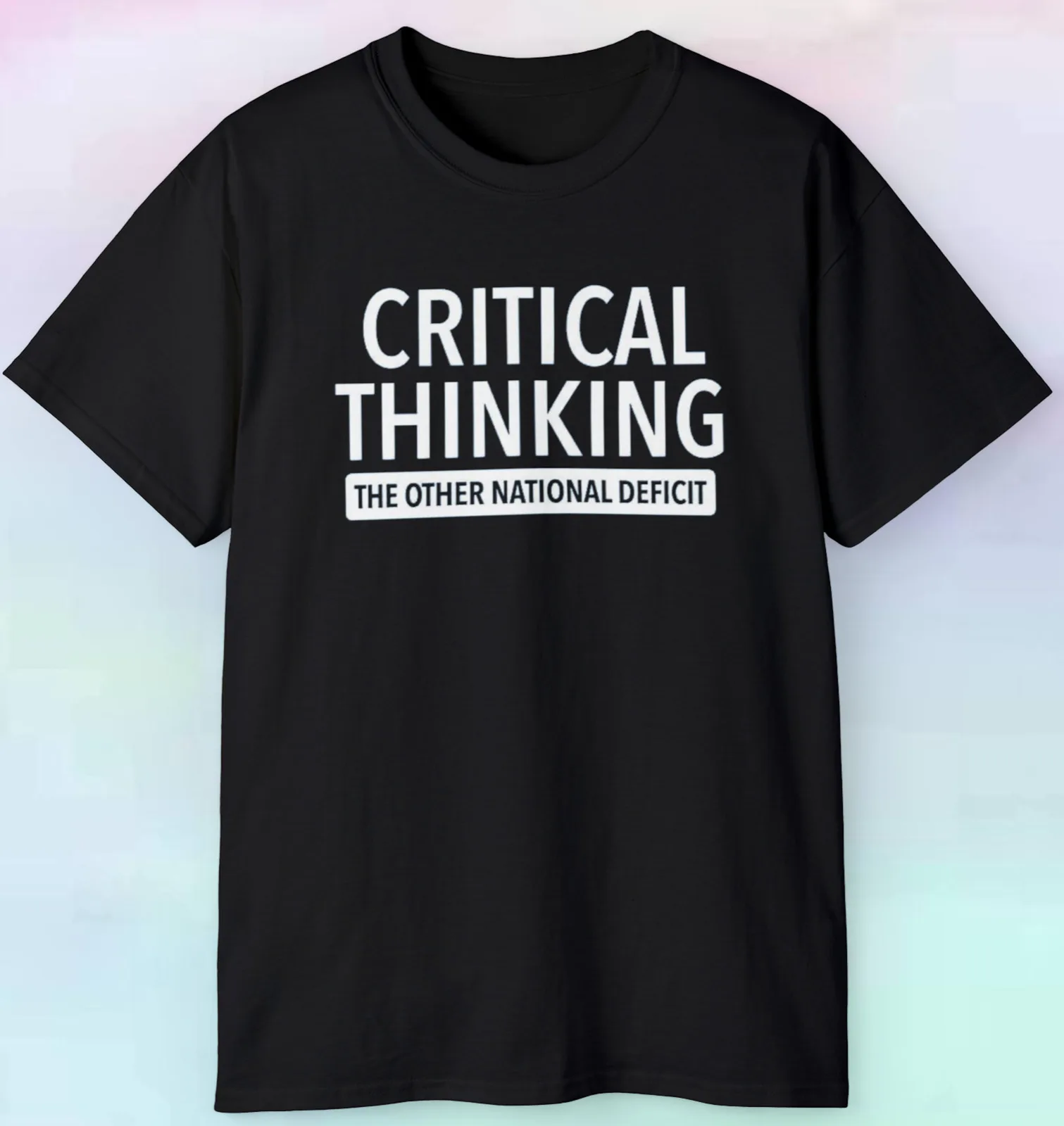 Men's Critical Thinking The Other National Deficit Shirt | Funny Humor | S-5XL