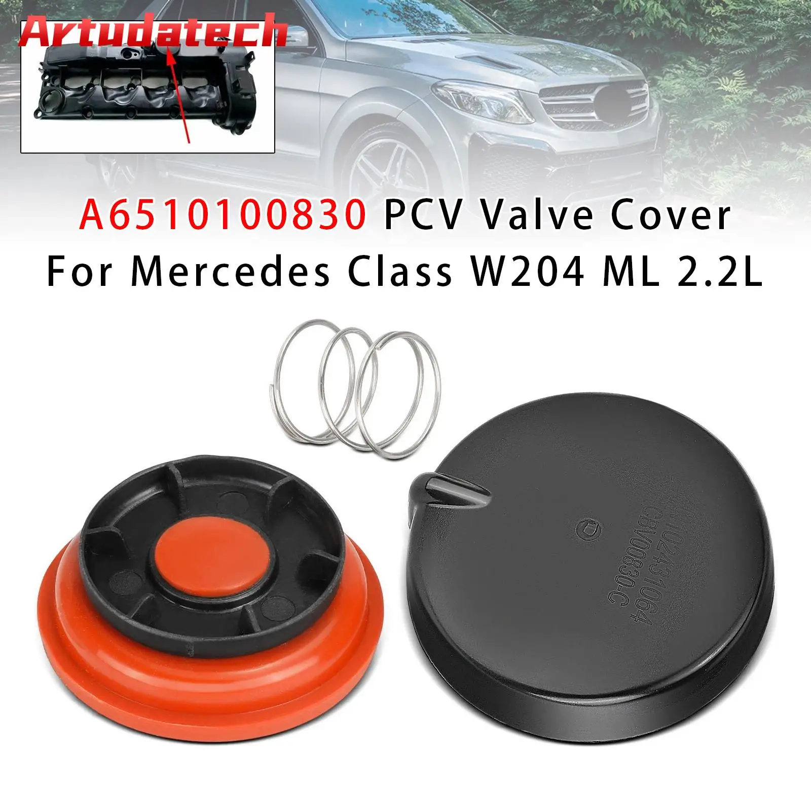 

Artudatech A6510100830 Крышка клапана PCV для Mercedes Class W204 ML 2.2L Автомобильные аксессуары