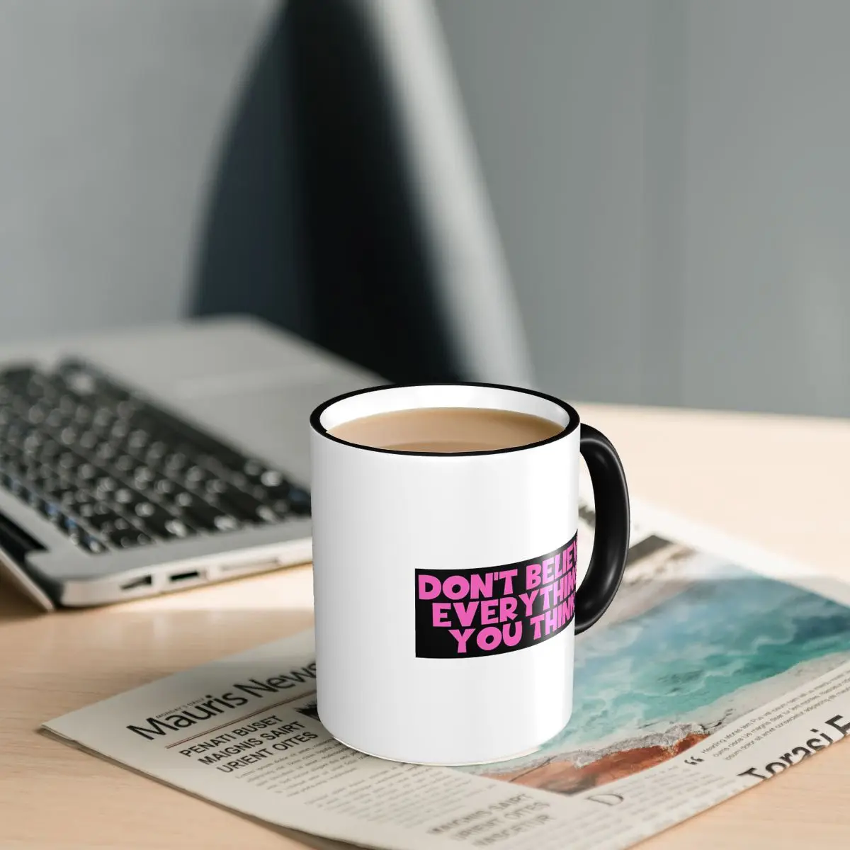 Don't Believe Everything You Think Mug Funny Ceramic Coffee Cups Tea Mugs Milk Cup Drinkware Gift for Friends