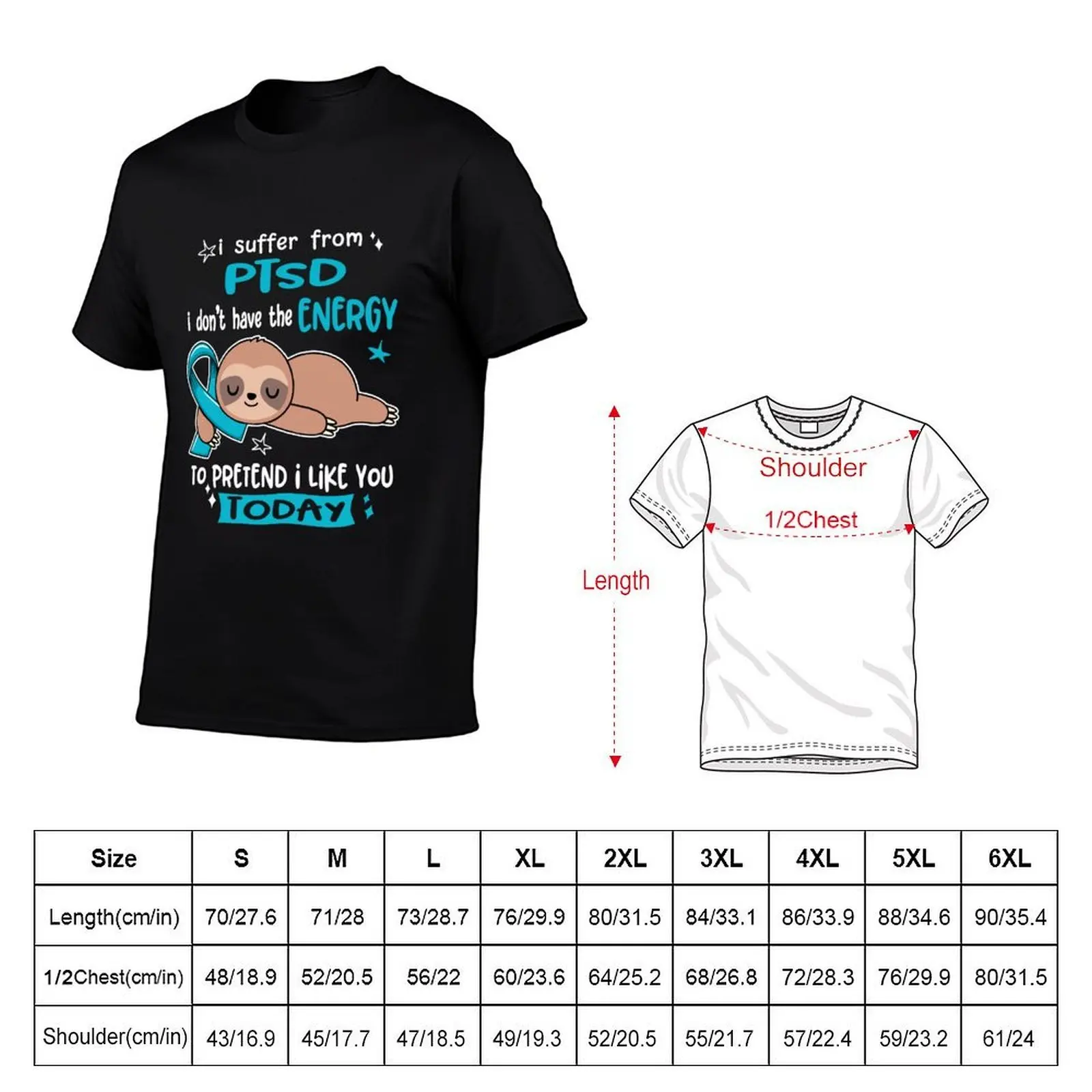 PTSD Awareness - I suffer from PTSD i do not have the ENERGY to pretend i like you TODAY T-Shirt