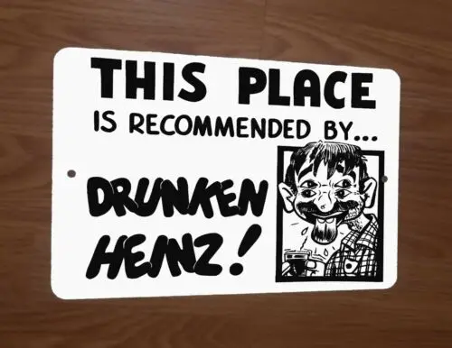 1 pcs,This Place is Recommended by Drunken 8x12 Metal Wall Sign