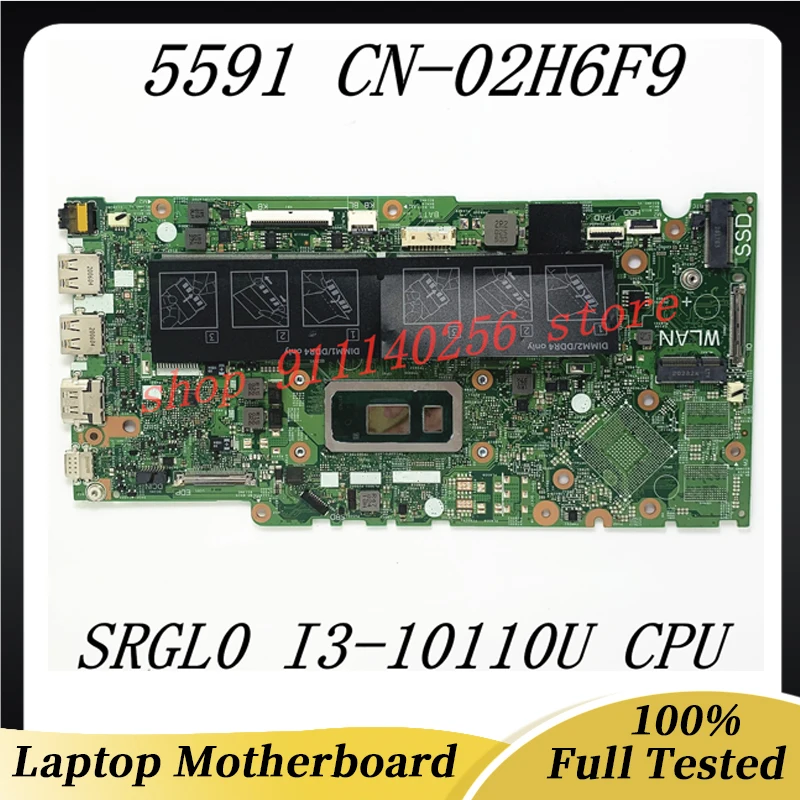 

Mainboard CN-02H6F9 02H6F9 2H6F9 For DELL Inspiron 5591 Laptop Motherboard 17859-1 W/ SRGL0 I3-10110U CPU 100% Full Working Well