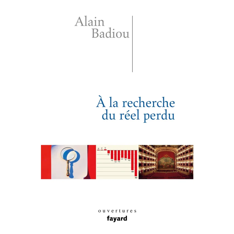 

In Search Of The Lost Reality Alain Badiou Fayard 9782213685977 Book