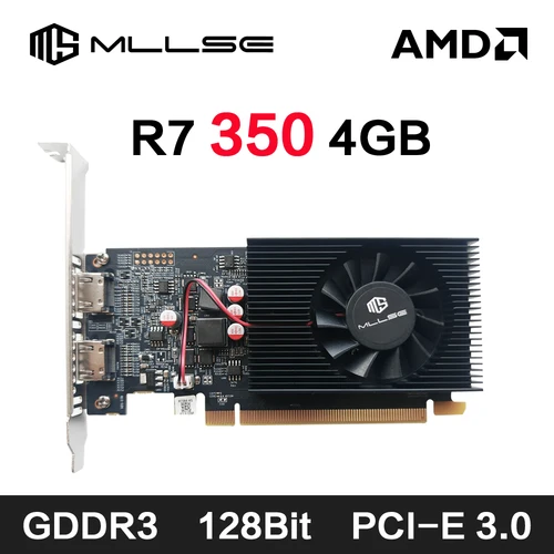 Tarjeta gráfica MLLSE AMD R7 350 4GB GDDR3 128Bit PCI-E 3,0 Geforce GPU r7 350 Placa De vídeo para juegos Placa De vídeo